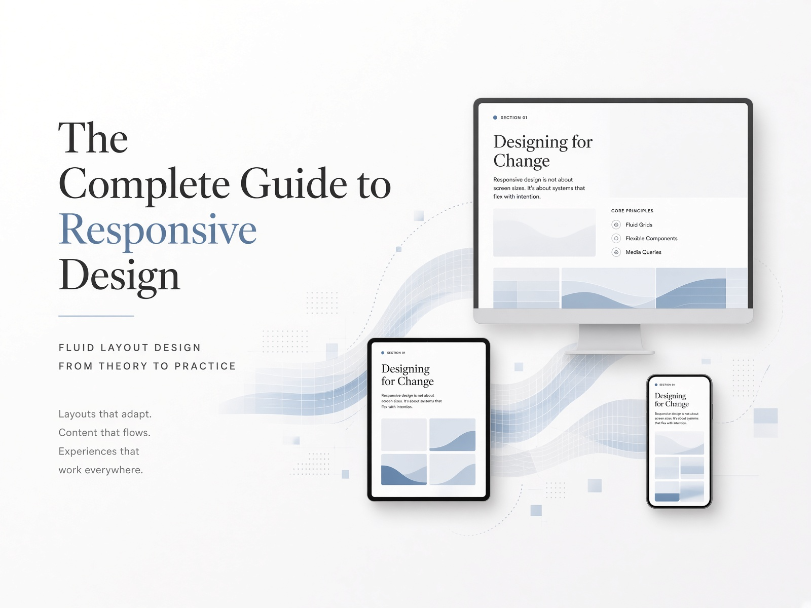 The Complete Guide to Responsive Design: Fluid Layout Design from Theory to Practice article cover
